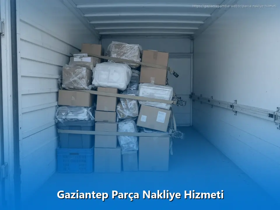 Gaziantep Parça Nakliye Hizmeti
