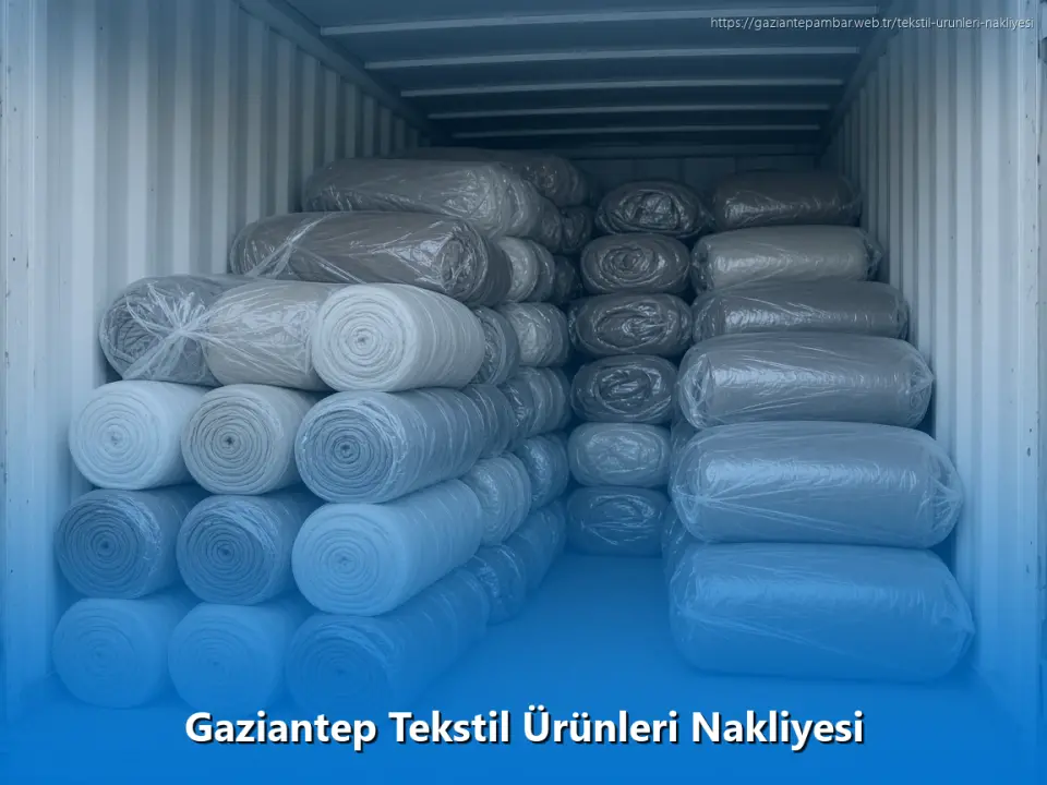 Gaziantep Tekstil Ürünleri Nakliyesi
