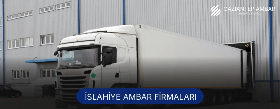 İslahiye Ambar Taşımacılık İslahiye Ambar Taşımacılık